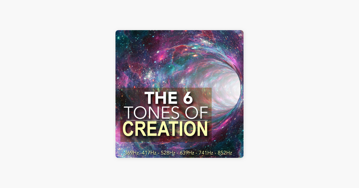 Альбом «The 6 Tones of Creation - Sacred Solfeggio Frequencies, Healing  Musical Soundscapes for Spa & Deep Relaxation» (Solfeggio Frequencies  528Hz) в Apple Music