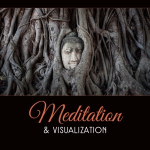 Meditation & Visualization - Towards Stillness, Self-Awareness, Positive Energy in Mind, Guide Your Experience, Soothing Sounds Meditation
