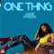 One Thing (feat. T'neeya) - G.West lyrics