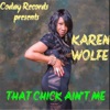 That Chick Ain't Me - Single