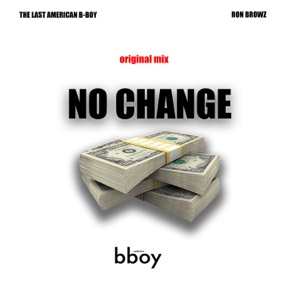 No Change (feat. Ron Browz) - Single