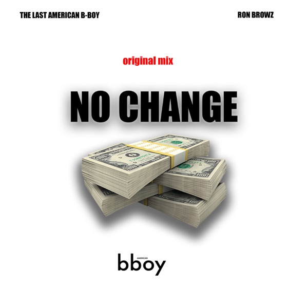 No Change (feat. Ron Browz) - Single