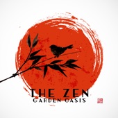 The Zen Garden Oasis - Tranquility to Your Spirit & Relaxation to Your Body artwork
