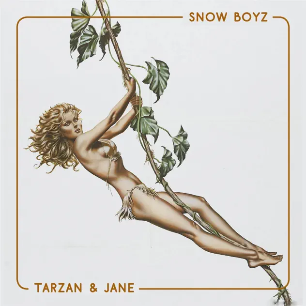 Snow Boyz - Tarzan & Jane