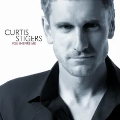 You Inspire Me - Curtis Stigers