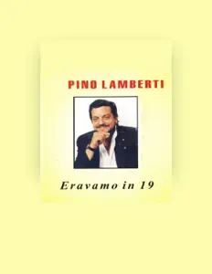 Listen to Pino Lamberti, watch music videos, read bio, see tour dates & more!