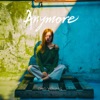 Anymore - Single