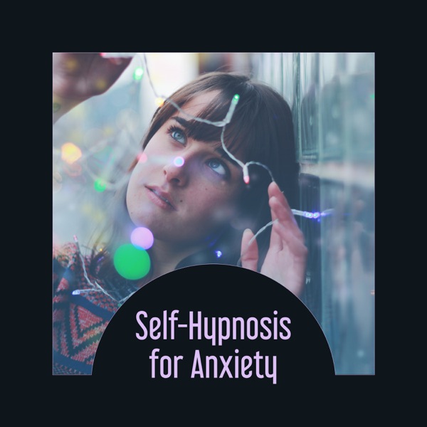 Self-Hypnosis for Anxiety – Natural Stress Medication, Deep Meditation Exercises, Effective Healing, Control Your Anger, Stop Suffering in Silence, Everyday Practice of Yoga