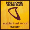 Dean Mickoski & Roland Clark - Red Light