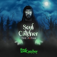 Soul Catcher - Single - The Fatha