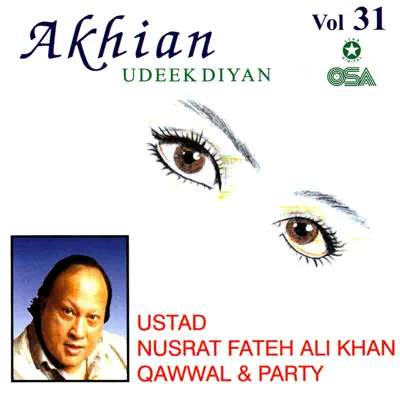 Akhian Udeekdiyan, Vol. 31 - Nusrat Fateh Ali Khan