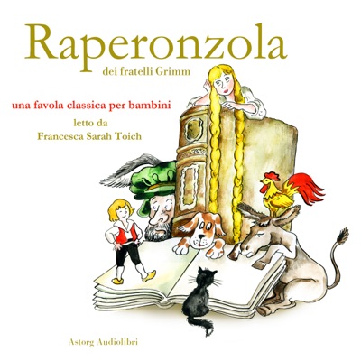 Raperonzola: Le più belle fiabe e storie per bambini