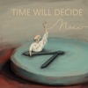 Time Will Decide - EP