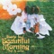 Beautiful Morning - Ma'Bui lyrics