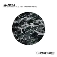 Charlie Corona (Angelo Ferreri Remix) — Hatiras