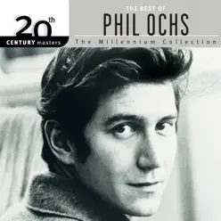 20th Century Masters - The Millennium Collection: The Best of Phil Ochs - Phil Ochs