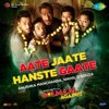 Aate Jaate Hanste Gaate (From "Golmaal Again") - Single