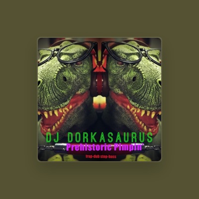 Listen to Dj Dorkasaurus, watch music videos, read bio, see tour dates & more!