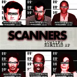 Lowlife Remixes - Single - Scanners Lowlife Remixes - Single - Scanners