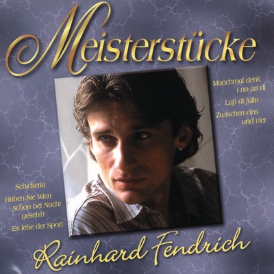 Meisterstücke - Rainhard Fendrich