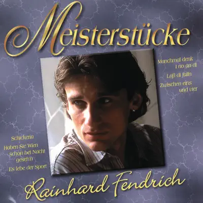 Meisterstücke - Rainhard Fendrich