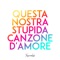 Questa nostra stupida canzone d'amore artwork