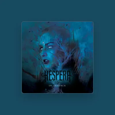 Listen to Hespera, watch music videos, read bio, see tour dates & more!