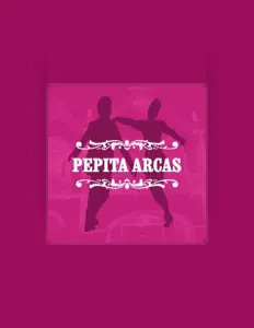Pepita Arcasを聴いたり、ミュージックビデオを鑑賞したり、経歴やツアー日程などを確認したりしましょう！