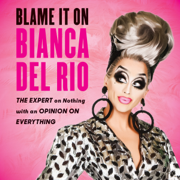 audiobook Blame It On Bianca Del Rio