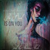 The Real Is on You - Single