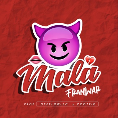 Mala (feat. Zcottie & Geeflowllc) - Single