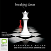 Breaking Dawn - Twilight Book 4 (Unabridged) - Stephenie Meyer