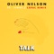 Talk (feat. Linae) [Cápac Remix] - Oliver Nelson lyrics