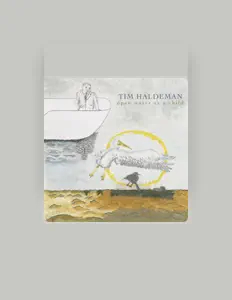 Ascolta Tim Haldeman, guarda video musicali, leggi la biografia, vedi le date del tour & altro!