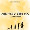 Chapter V: Tireless artwork