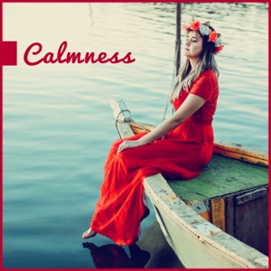 Calmness: Deep Sleep, Relaxation and Regeneration