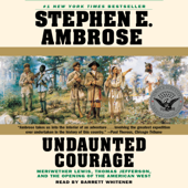 Undaunted Courage (Unabridged) - Stephen E. Ambrose Cover Art