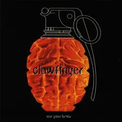 Use Your Brain - Clawfinger