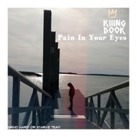 Pain in Your Eyes - Single - Kiiing Dook
