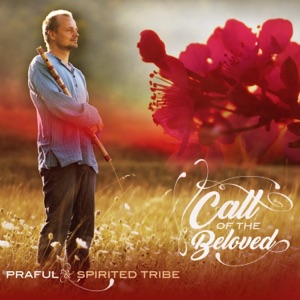 Call of the Beloved (with Spirited Tribe)