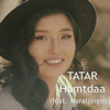 Hamtdaa (feat. Maraljingoo) - Tatar