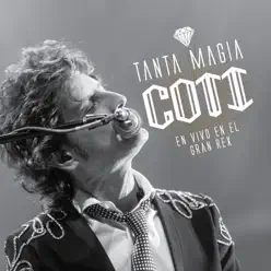 Tanta Magia (En Vivo En El Gran Rex / 2015) - Coti