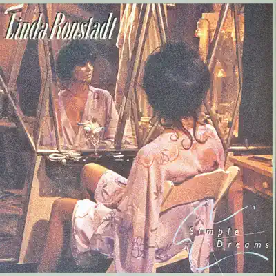 Simple Dreams (40th Anniversary Edition) [Remastered] - Linda Ronstadt