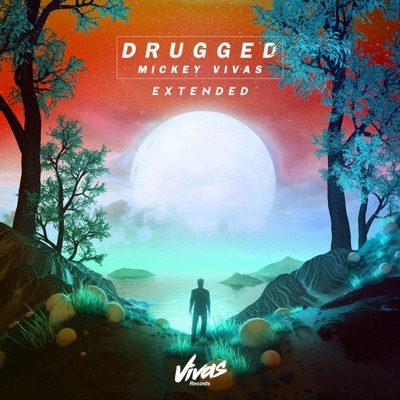 Drugged (Extended Mix) - Single