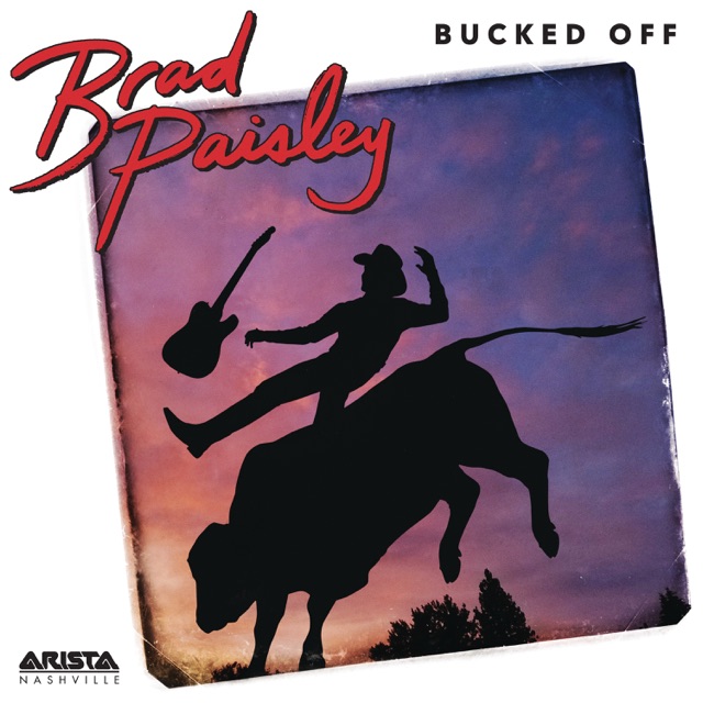 Brad Paisley Bucked Off - Single Album Cover
