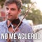 No Me Acuerdo - José Asunción lyrics