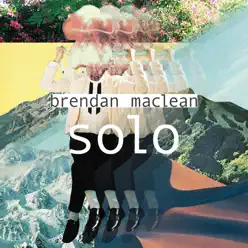 Solo - EP - Brendan Maclean