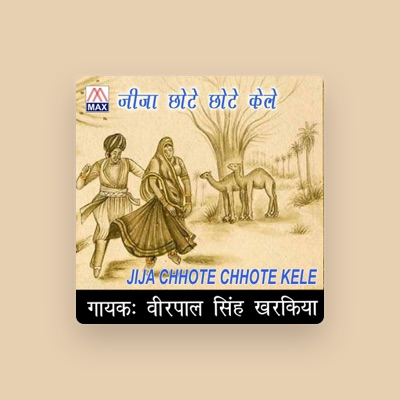 Listen to Veerpal Singh Kharkiya, watch music videos, read bio, see tour dates & more!