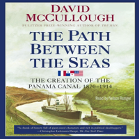 Path Between the Seas (Unabridged) - David McCullough Cover Art