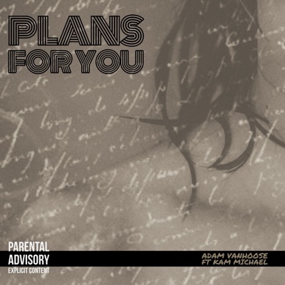 Plans for You (feat. Kam Michael) - Single